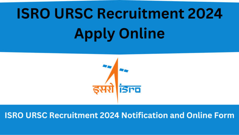 ISRO URSC Recruitment 2024
